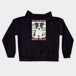 Just A Girl Who Loves Border Collies Funny Dog Kids Hoodie